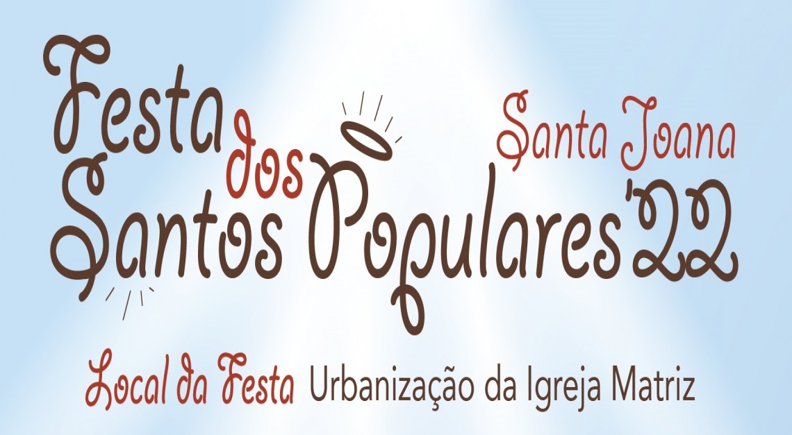 FESTA DOS SANTOS POPULARES 2022