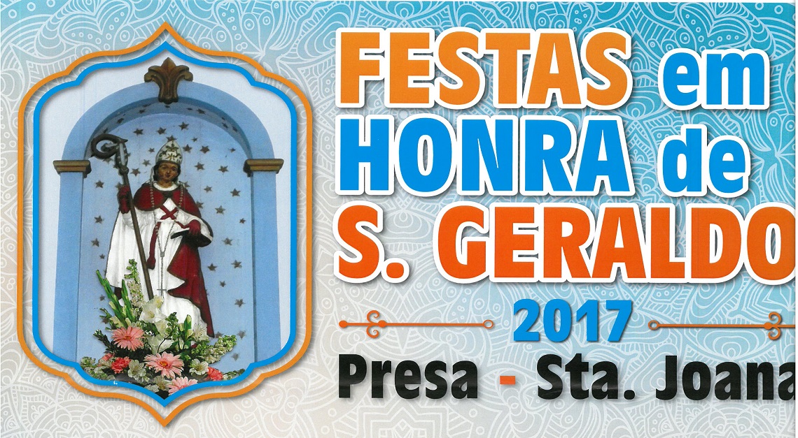 FESTAS em Honra de SÃO GERALDO 2017